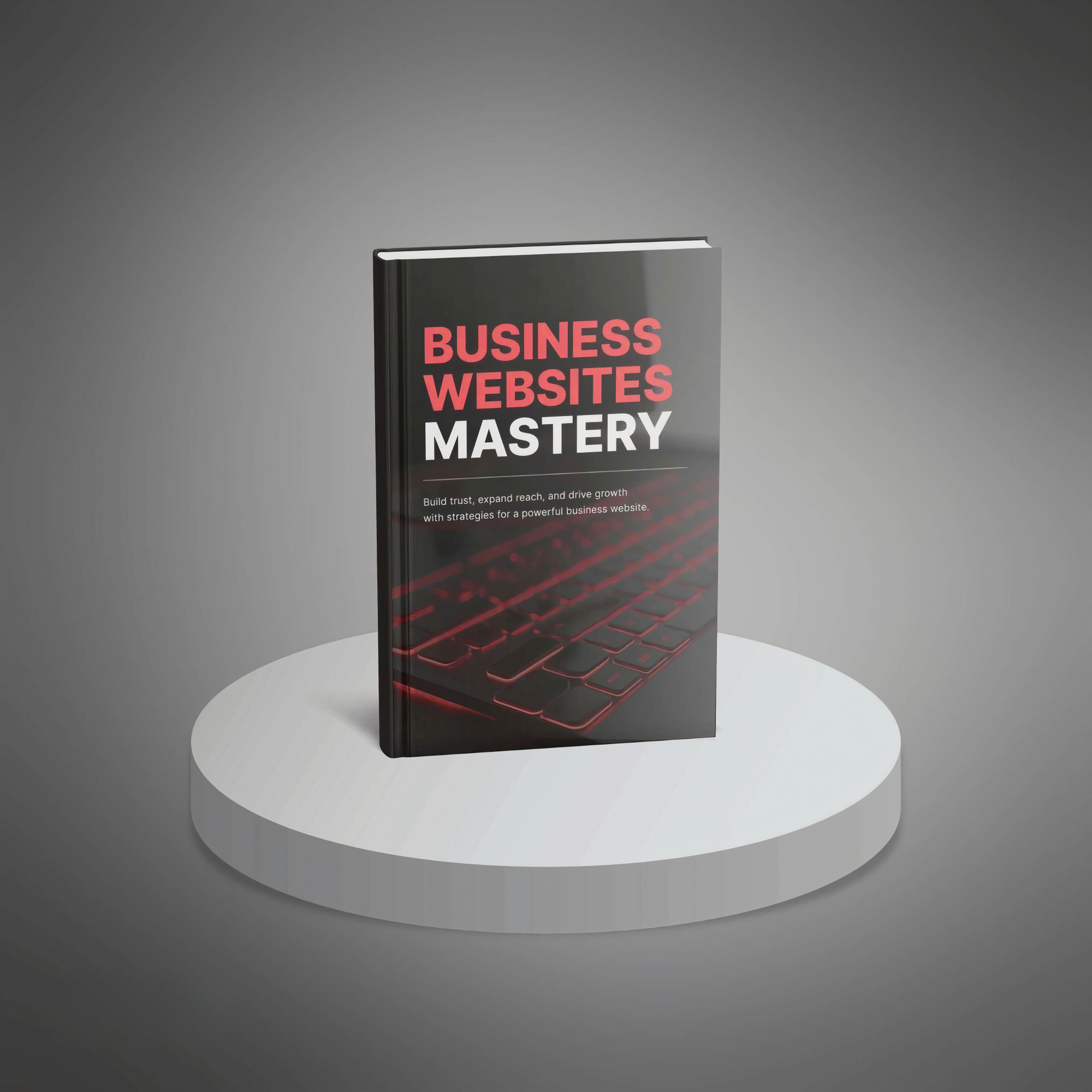 Business Websites Mastery (E-Book Bundle)